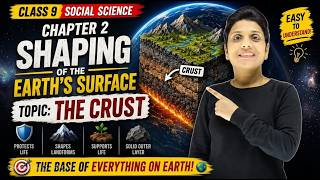 🌍 The Crust | Class 9 Social Science | Shaping of the Earth’s Surface