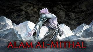 The Hidden World Sufis Believed Exists Between Reality and the Unseen - Alam al-Mithal