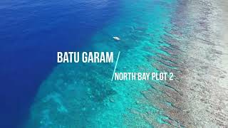 Batu Garam North Bay Plot 2 - Anambas Archipelago
