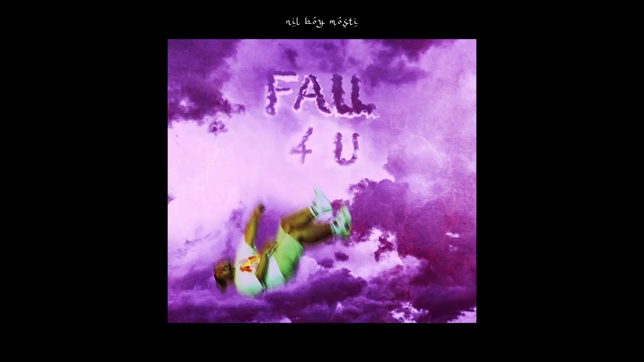 Nil Boy Mosti - FALL 4U (Official Audio Track) adlı videoyu YouTube'da izle Nil Boy Mosti - FALL 4U (Official Audio Track) adlı videoyu YouTube'da izle