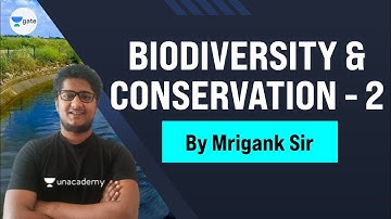 Biodiversity & Conservation Part 2 | #ESE2021 | Basics of Energy & Environment | Mrigank Sir
