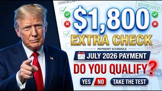 $1,800 EXTRA Check Coming in July 2026 — Do You Qualify? (Check NOW)
