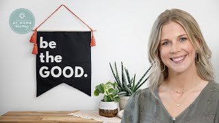 How to Make a Be The Good Pennant - Free Project Tutorial