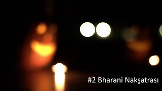 Nakşatralar #2 Bharani Nakşatrası / Bharani Nakshatra
