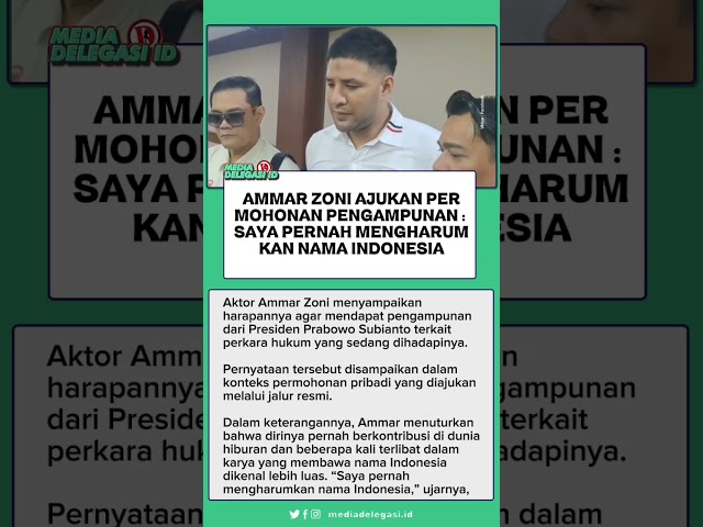 Ammar Zoni Ajukan Permohonan Pengampunan : Saya Pernah Mengharumkan Nama Indonesia