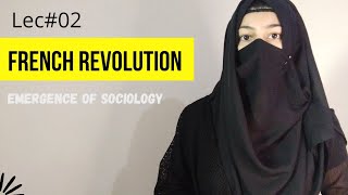What is French Revolution  French Revolution and emergence of Sociology || UPSC and CSS || Lec#02
