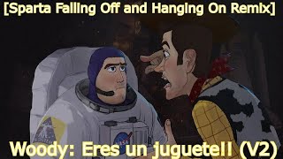 2019 Sparta Falling Off And Hanging On Remix Sheriff Woody Eres Un Juguete