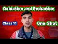 Oxidation &amp; Reduction Class 11 NEB | Redox Reactions One Shot | Easy Balancing Tricks