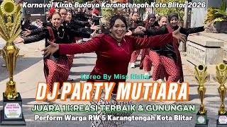 Perform Juara 1 Kreasi Terbaik DJ Party Mutiara Warga RW 5 Karangtengah Blitar Koreo By Miss Risha‼️