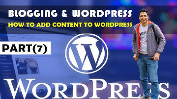 7. How to Add Blog Posts, Categories, Menus, Pages to WordPress?