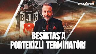 Beşi̇ktaş’a Porteki̇zli̇ Termi̇natör / Zeki̇ Uzundurukan