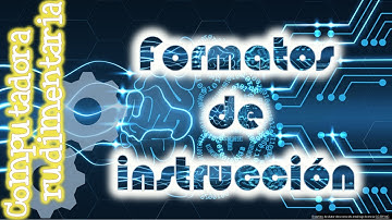 Formatos de Instrucción CPU 2/2 | Arquitectura Computadores | Máquina rudimentaria