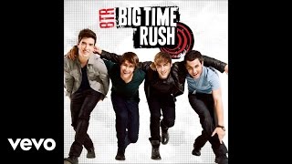Big Time Rush - Famous [Audio]