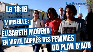 Marseille La Ministre Élisabeth Moreno Conclut Son Déplacement Avec Les Femmes Du Plan Daou 15E