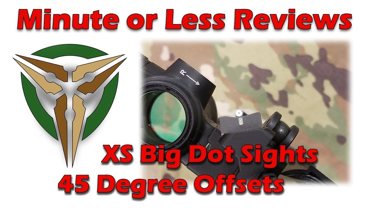 Minute or Less Reviews XS Big Dot Sights 45 Degree Offsets XTI DXT