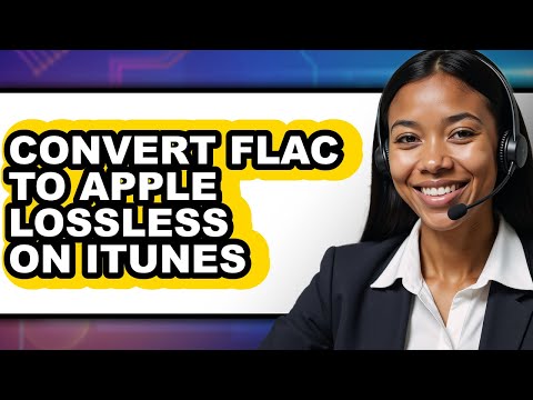 How to Convert Flac to Apple Lossless on Itunes full Guide