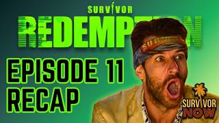 SURVIVOR AU: REDEMPTION - Episode 11 Recap