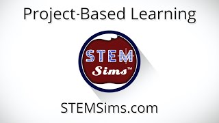 Project-Based Learning with STEM Sims