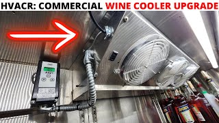 HVACR: Commercial Refrigeration Bar Wine Cooler Upgrade (New Electrical, LED Lights & Fan Guards)