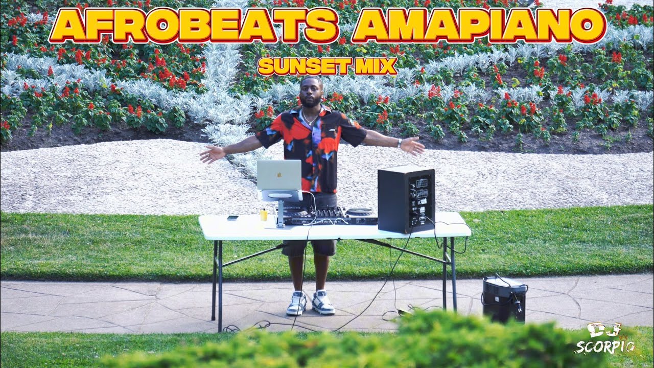 Dj Scorpio - Afrobeats Amapiano (Sunset Mix)