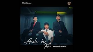 PROJECT WALLFLOWER - HAN PAWM MAI TEH LA (Official Audio)