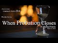 Worship mar 16 2024  when probation closes  pr michael pedrin