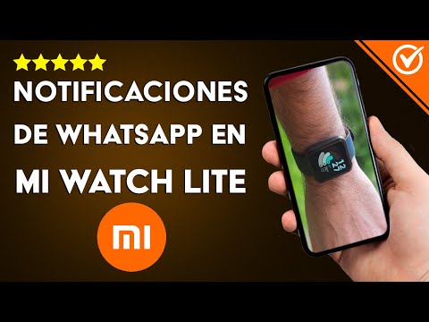 ¿Cómo usar el Xiaomi Mi Watch Lite para ver Notificaciones de WhatsApp?