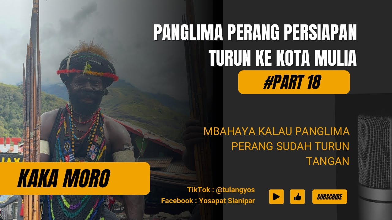 PART 18 PANGLIMA PERANG TINGGINAMBUT, SUDAH BERANGKAT TURUN KE MULIA
