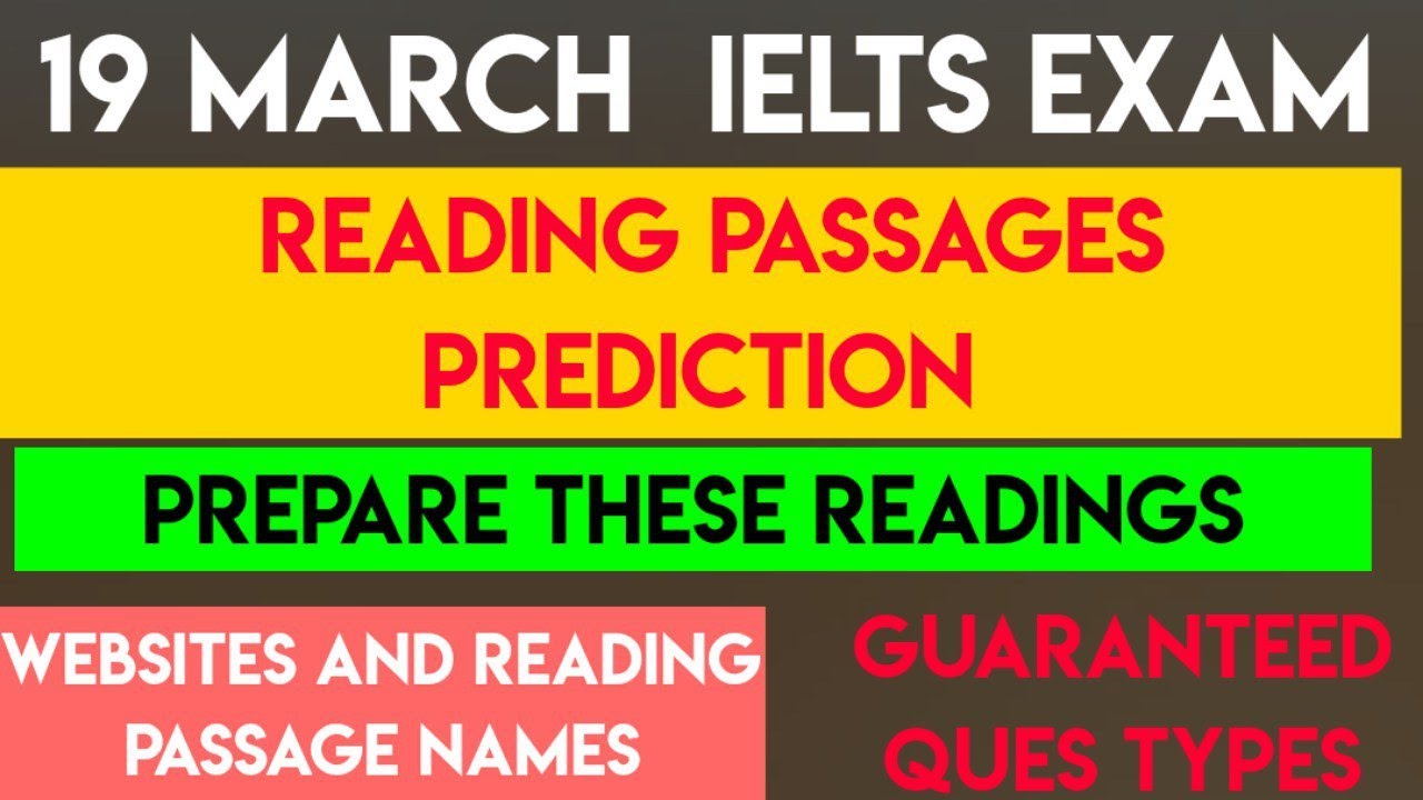 19 MARCH Ielts Exam READING Passages Prediction | Reading question Types | Level Of Reading 19 Mar