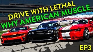 Why American Muscle - Drive with Lethal | S1: EP3