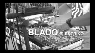 Blado Elektriko - Dewi Inspirasi part 2 screenshot 4