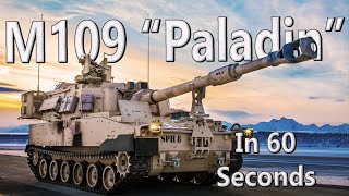 Everything You Need to Know About America&#39;s M109 &quot;Paladin&quot; in 60 Seconds | #shorts