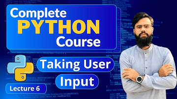 Taking User Input In Python | Python Full Course | Python Basics | Jupyter Notebook | Lecture 6
