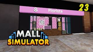Mall Simulator I TENEMOS LA FLORISTERIA AL FIN I Cap 23