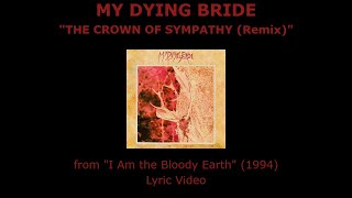 MY DYING BRIDE “The Crown of Sympathy (Remix)” Lyric Video