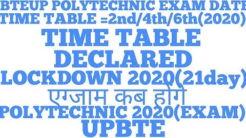 UP Polytechnic 2nd/4th/6th Semester Exam Date 2020|UPBTE 2nd/4th/6th Exam Date 2020|Latest News2020|
