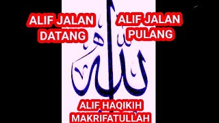 Ilmu Makrifat Tingkat Tinggi  Rahasia Alif Allah  Ii Alif Haqikih Makrifatullah