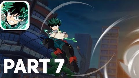 My Hero Academia: The Strongest Hero - Gameplay Walkthrough | Part 7