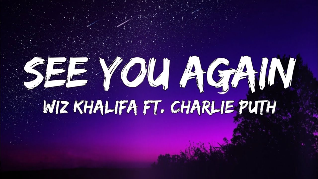 Wiz Khalifa - See You Again (Lyrics) ft. Charlie Puth 