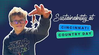 Class is in Session Sustainability at Cincinnati Country Day