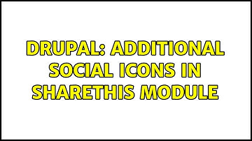 Drupal: additional Social icons in ShareThis module