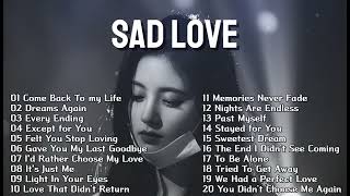 Sad Love Songs 2026 | Relaxing and Soft Songs | Emotional Romantic Songs ~ Come Back To my Life screenshot 2