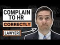 Complain to Human Resources (the right way)