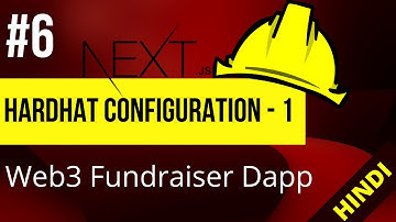 Web3.0 Hardhat Configuration #1 (Hindi) #6 Fundraiser Dapp #polygon