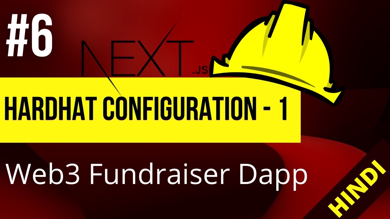 3.0 Hardhat Configuration 1 (Hindi) 6 Fundraiser Dapp polygon