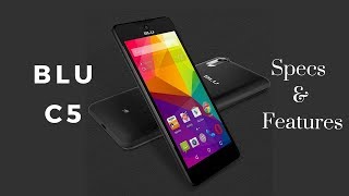 BLU C5 - Specs, Features & Reviews