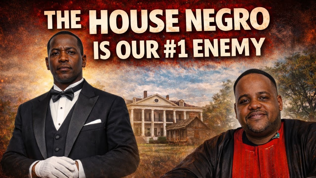 The House Negro Is Our Number 1 Enemy!