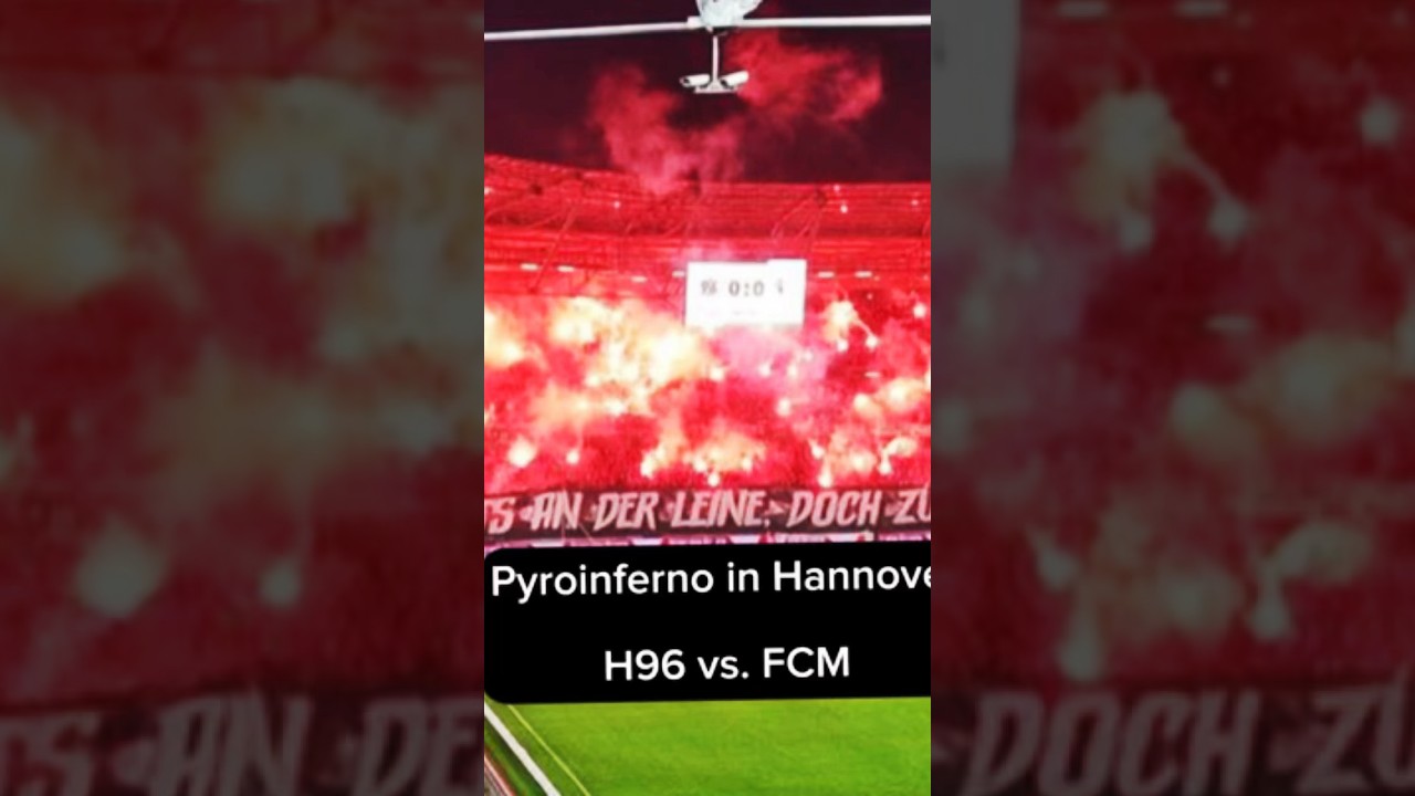 Pyroinferno: Hannover 96 vs. 1. FC Magdeburg 