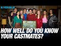 How well do you know your castmates  riverdale