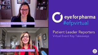 Patient Leader Reporters:  #efpvirtual Key Takeaways